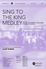 Sing to the King Medley SATB choral sheet music cover